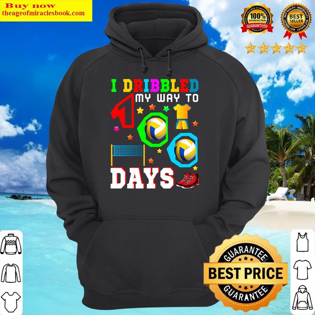 i dribbled my way to 100 days of school kids volleyball hoodie