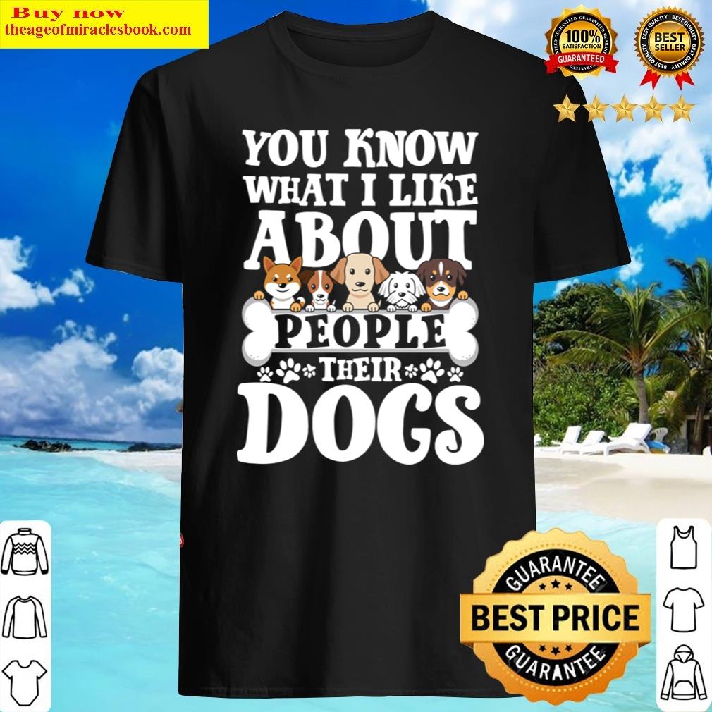 I Like People Of Dog Shirt