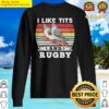 I Like Tits And Rugby Funny Bird Gift Shirt