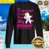 i wear pink for my grammy unicorn breast cancer sweater