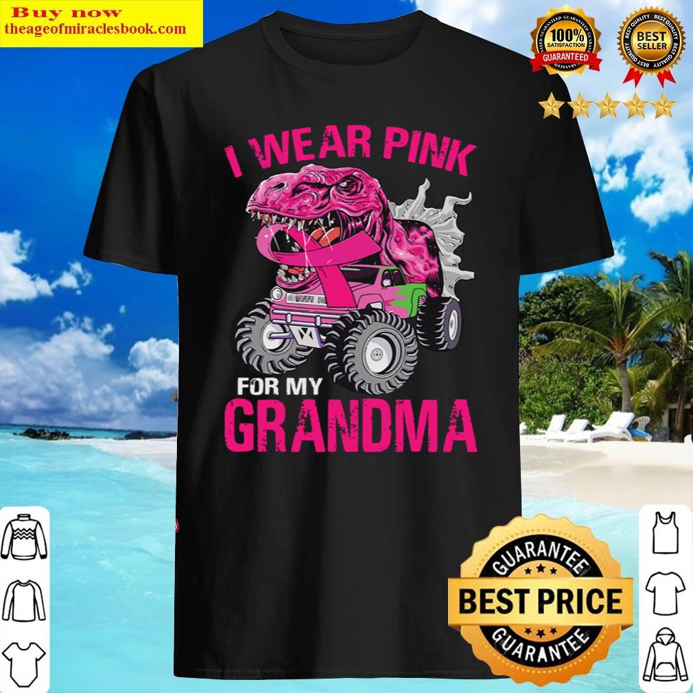 i wear pink my grandma breast cancer dinosaur shirt