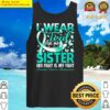 i wear teal for my sister ovarian cancer awareness premium tank top