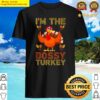 im the bossy turkey group matching funny thanksgiving shirt