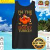 im the bossy turkey group matching funny thanksgiving tank top