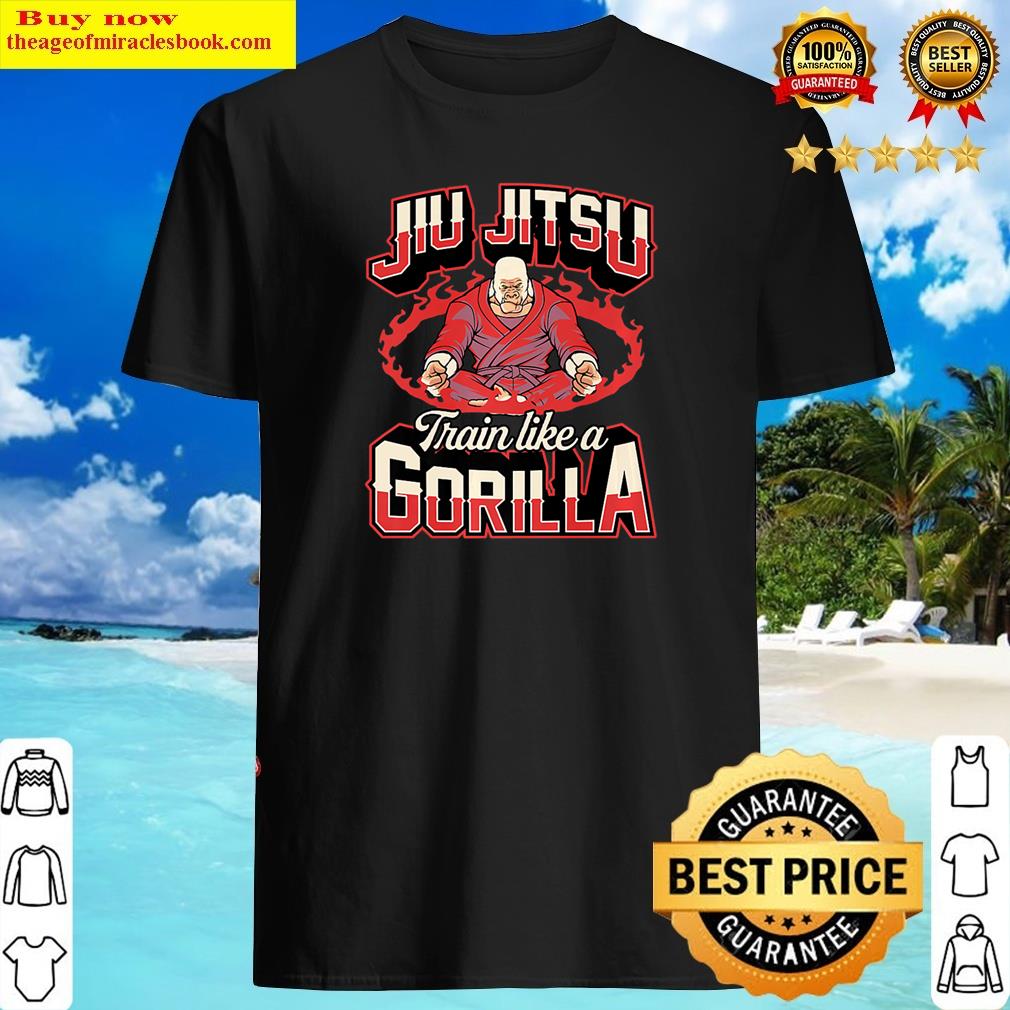 Jiu Jitsu Train Like A Gorilla Brazilian Jiu Jitsu Beast Premium Shirt