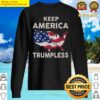 keep america trumpless v neck sweater