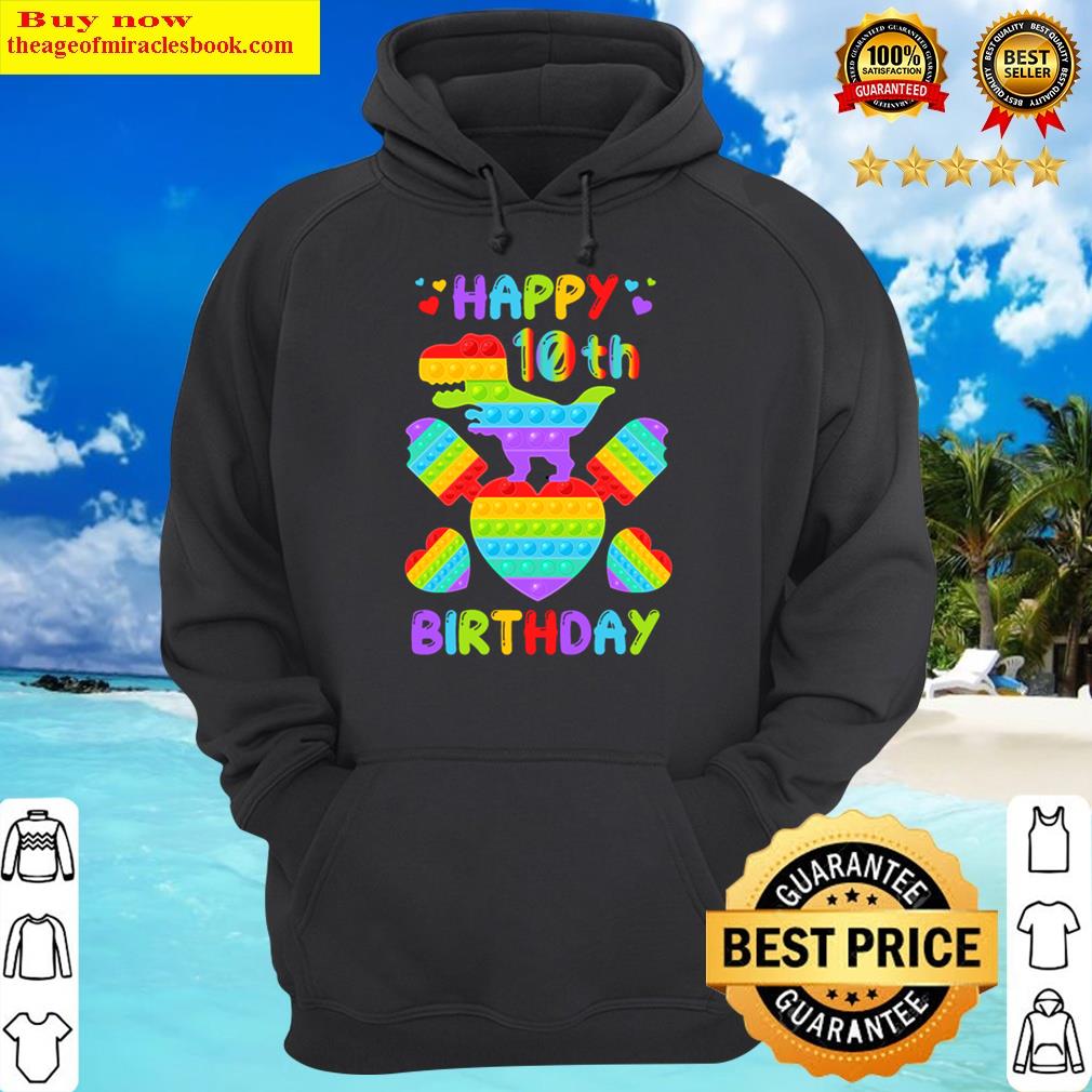 Kids Happy 10th Birthday Pop It Dinosaur Shirt Hoodie