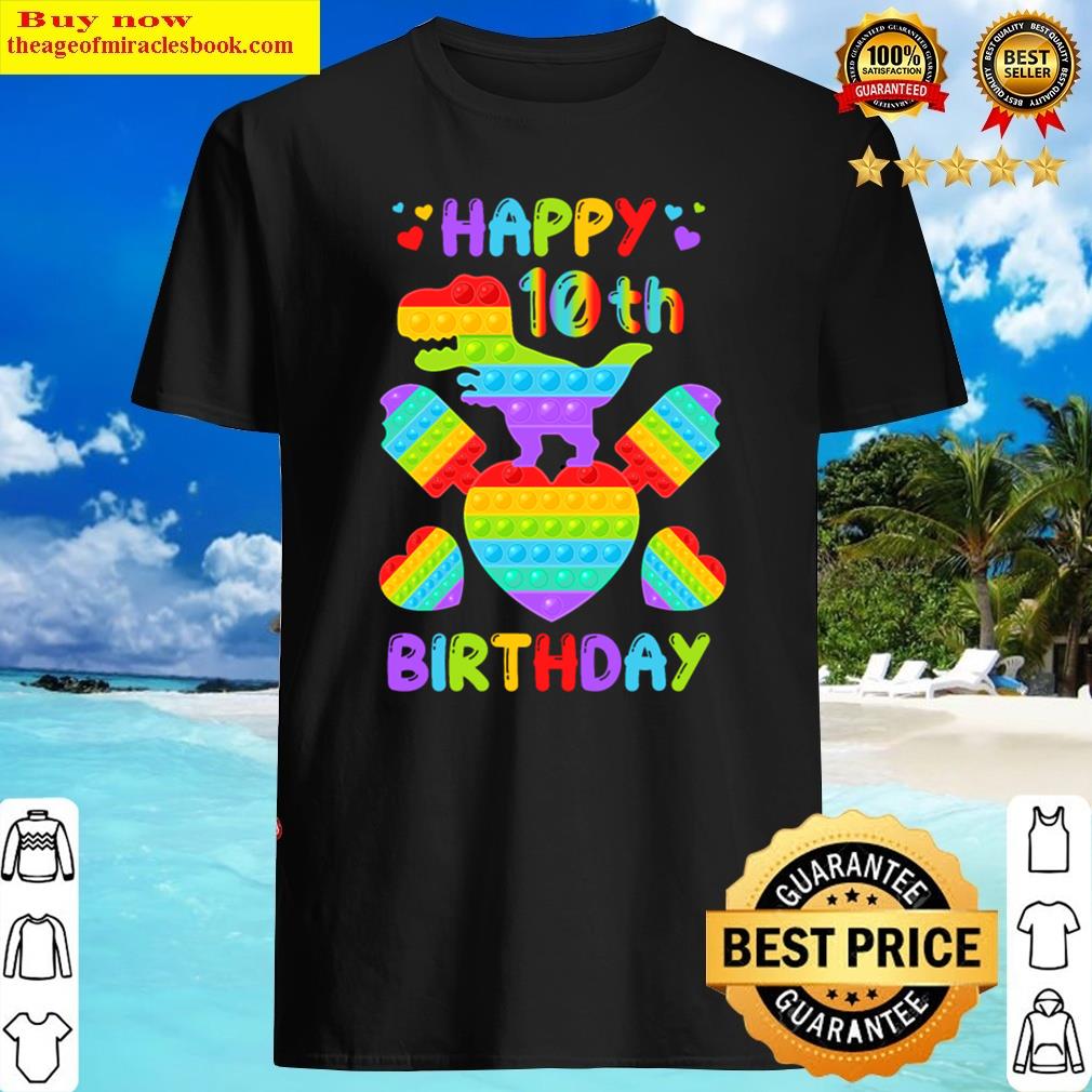 Kids Happy 10th Birthday Pop It Dinosaur Shirt Shirt