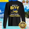 kids just a boy who loves tractors sweater