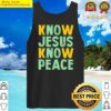 know jesus know peace religious cross christian tank top