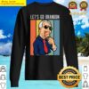 lets go brandon funny ice cream cone meme sweater