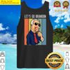 lets go brandon funny ice cream cone meme tank top