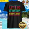 lets go brandon tee lets go brandon ugly christmas shirt