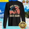 make america skate again american flag ollie skateboard tank top sweater