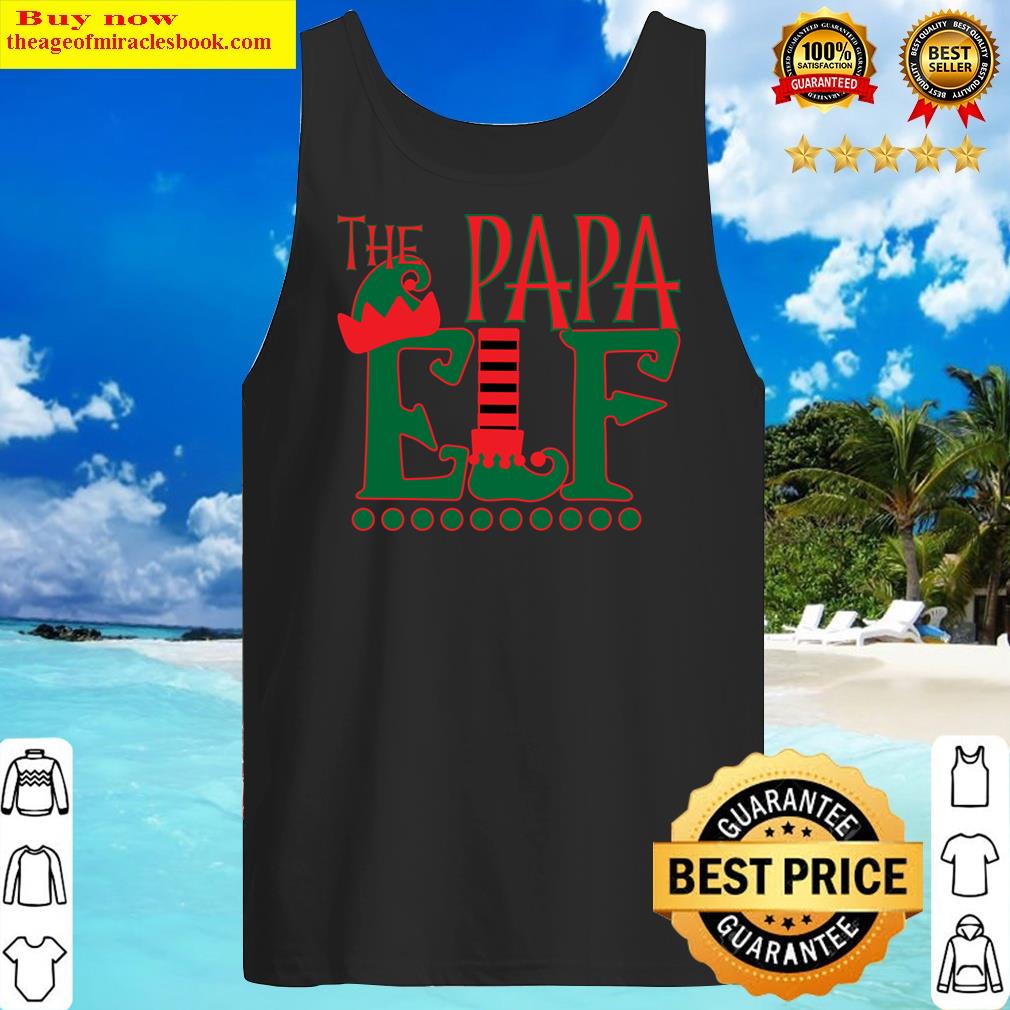 matching family funny the papa elf christmas tank top