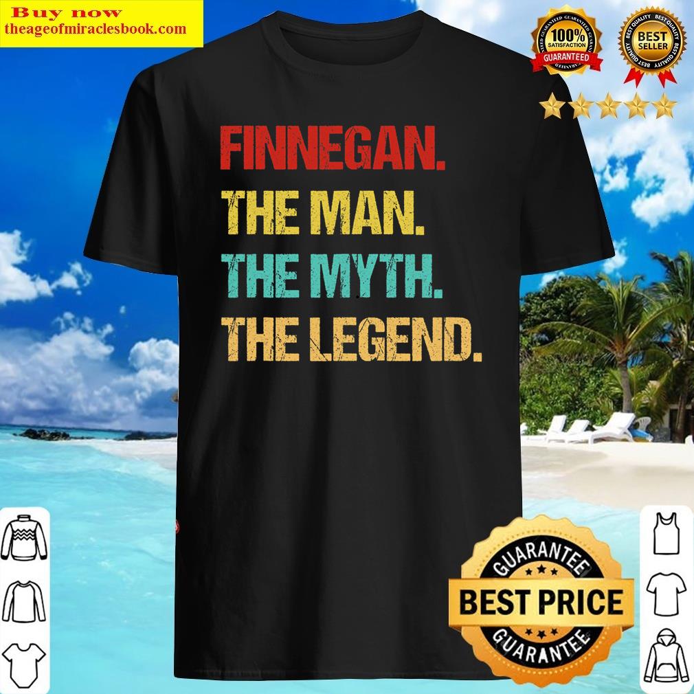 Mens Finnegan The Man The Myth The Legend Shirt