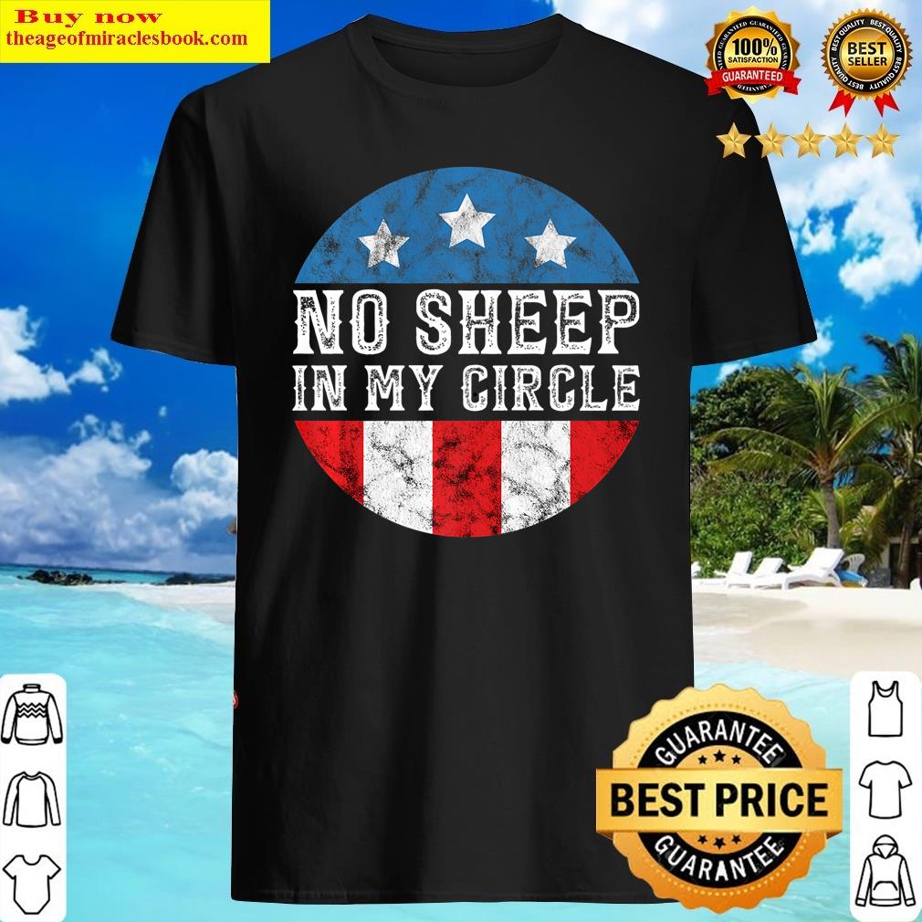 No Sheep In My Circle Funny Sarcastic Sheeple Retro U.s Flag Premium Shirt