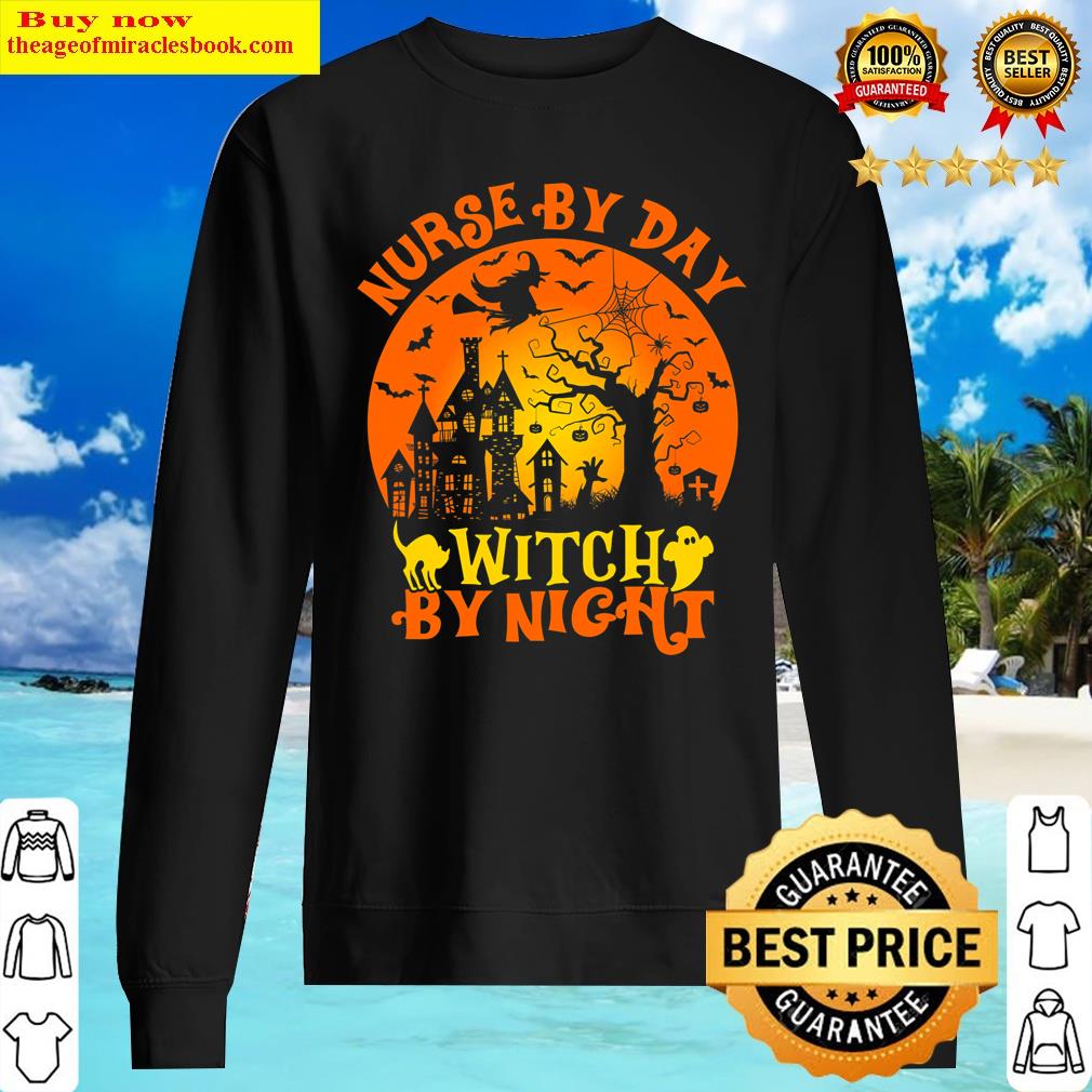 nurse by day witch by night funny halloween sweater