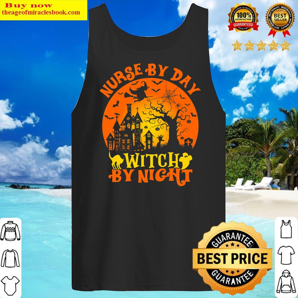 Nurse By Day Witch By Night Funny Halloween Shirt Tank Top