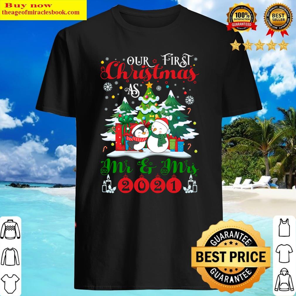 Our First Christmas As Mr And Mrs Shirt