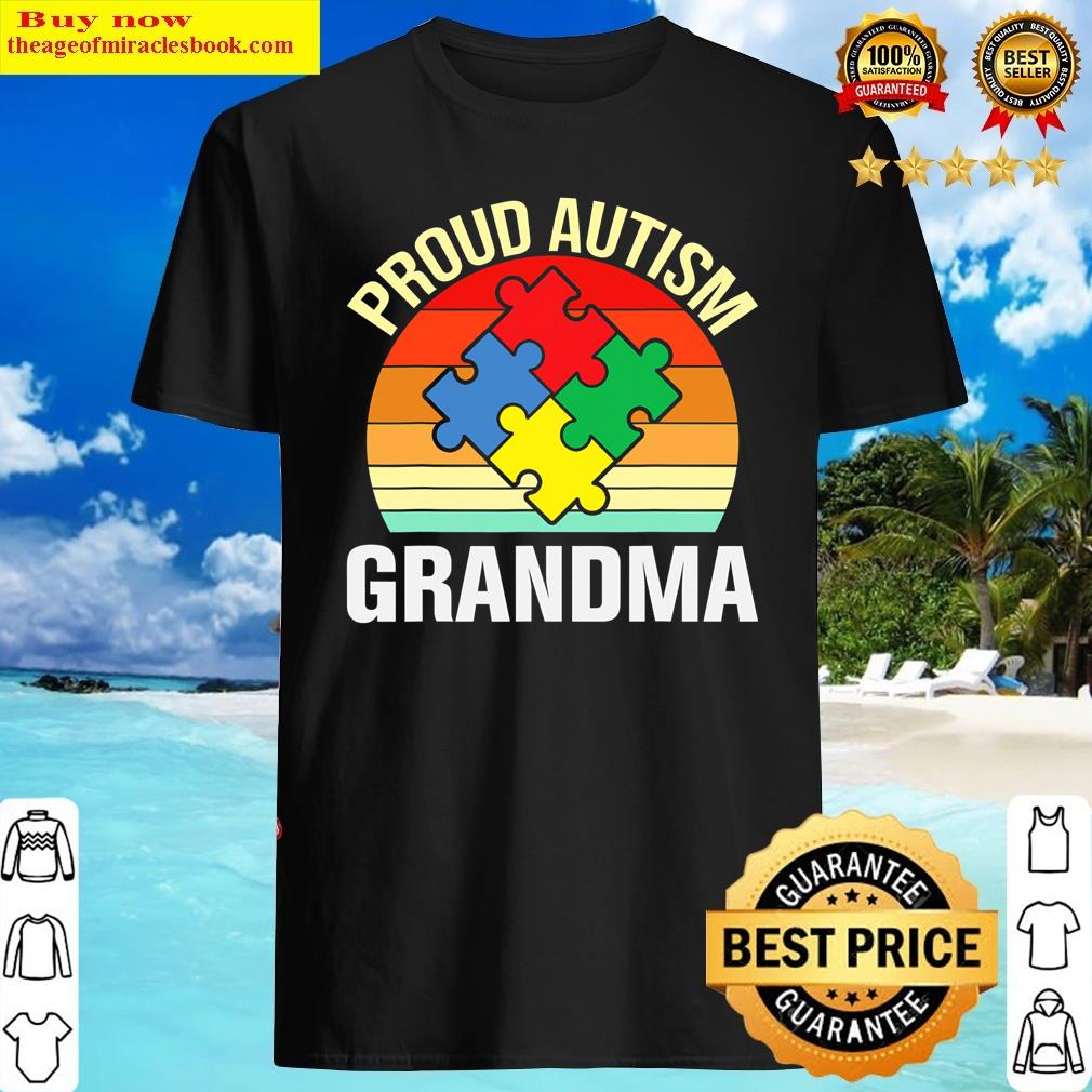 Proud Autism Grandma Autism Awareness For Women Grandmother Shirt