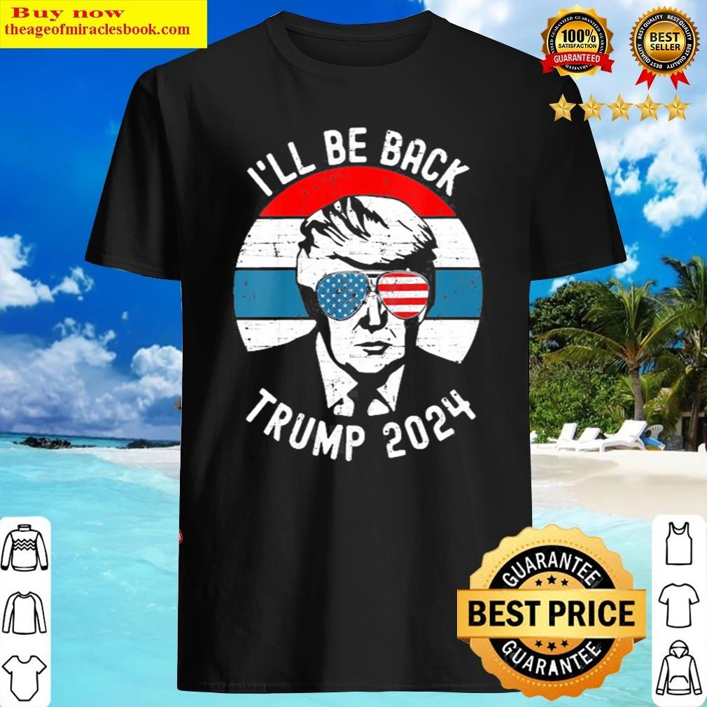 Rump 2024 I'll Be Back Pro Donald Vintage Stars Patriotic V-neck Shirt