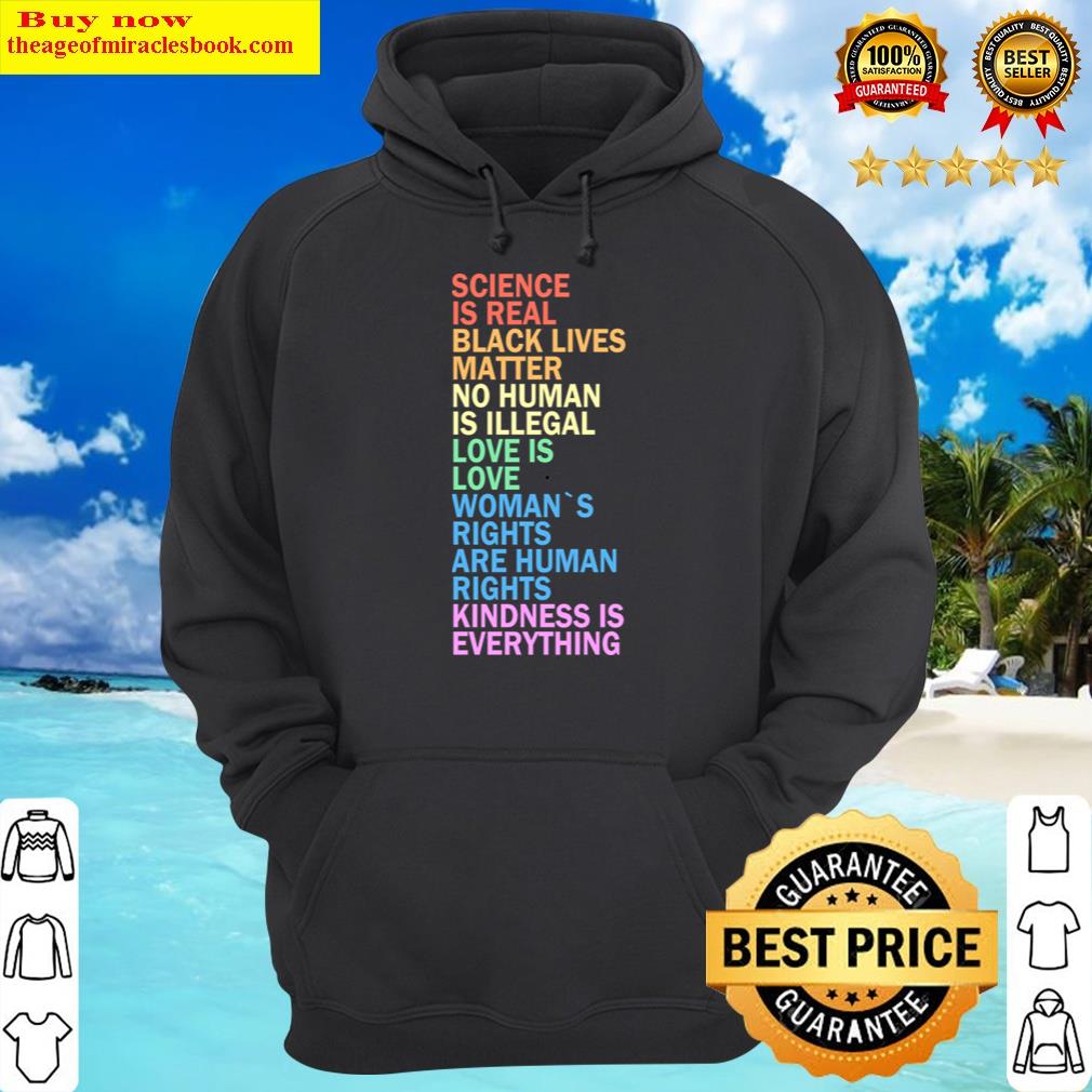 science is real black lives matter no human is illegal hoodie