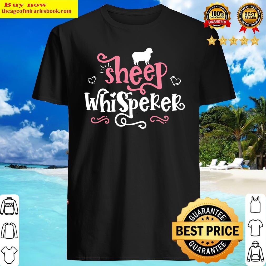 Sheep Whisperer – Cute Farmer Gift Product Shirt