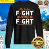 sisters fight is my fight leukemia awareness sweater