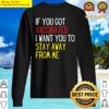 stay away vaccinated shedder sweater
