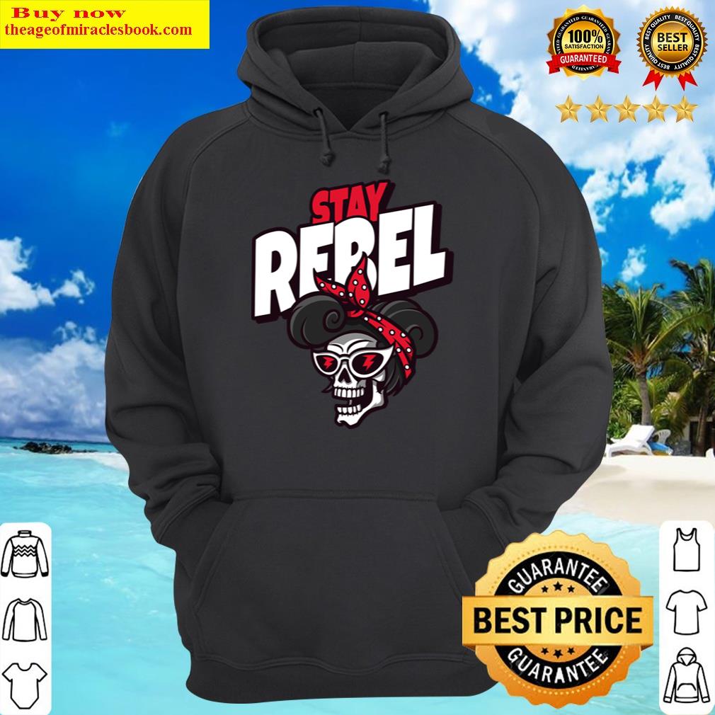 stay rebel hoodie