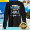 student nurse gave up my life learn to save yours premium sweater