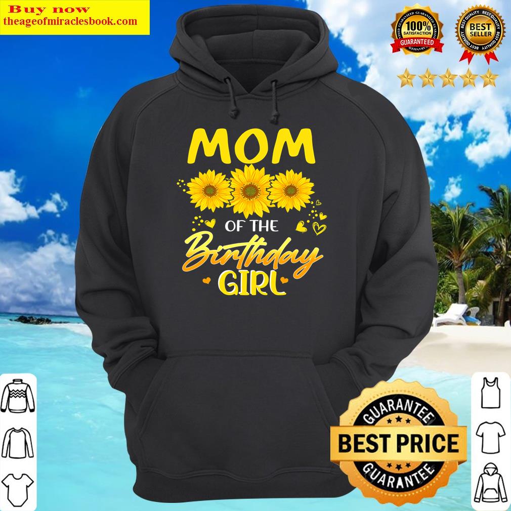 sunflower mom of the birthday girl party family matching hoodie