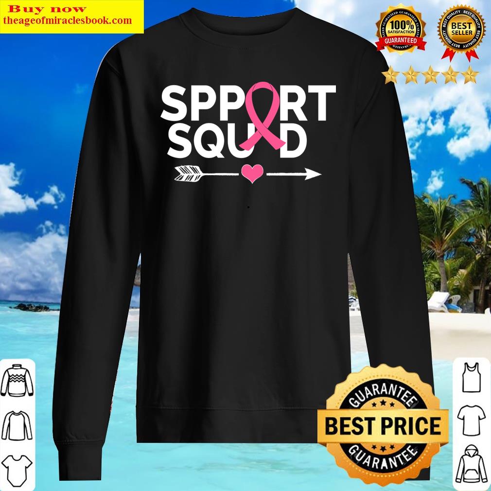 Support Squad - Breast Cancer Support Shirt Sweater