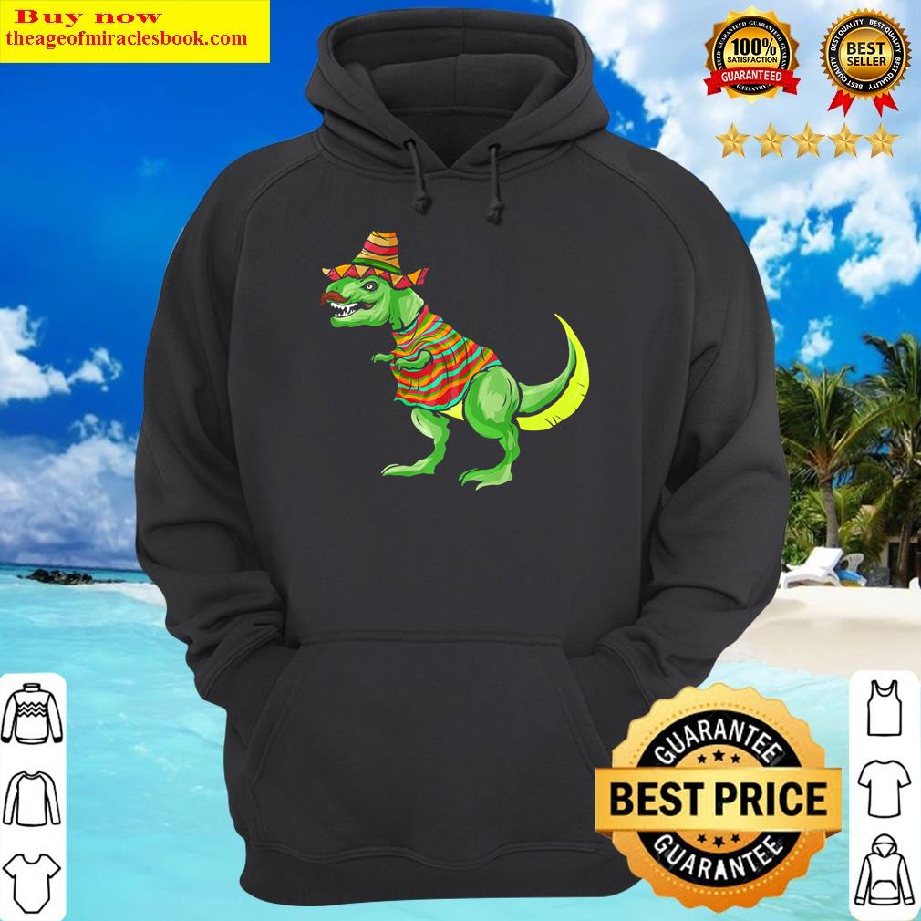 t rex dinosaur with sombrero and poncho cinco de mayo premium hoodie