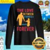 the love between a father and a daughter forever sweater