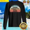 think while its still legal retro sunset sweater