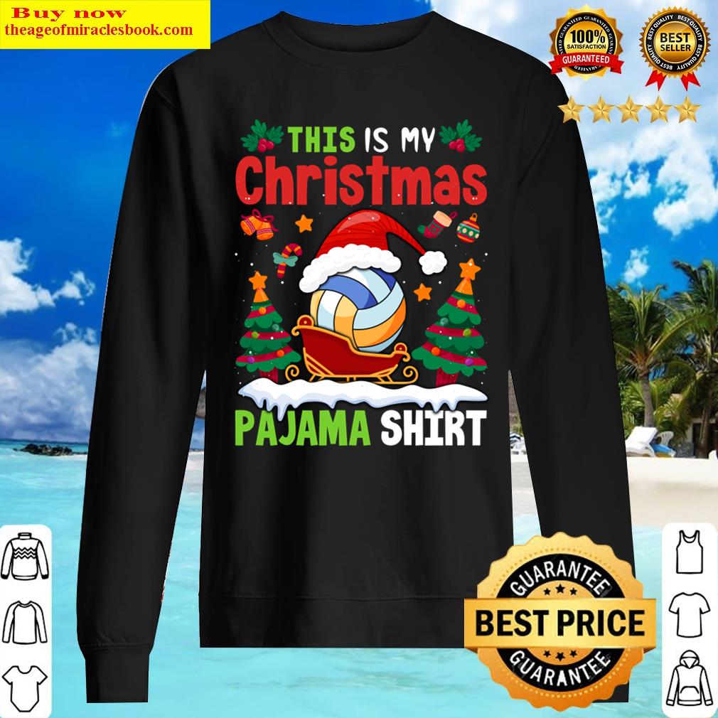 This Is My Christmas Pajama Volleyball Christmas Trees Shirt Sweater