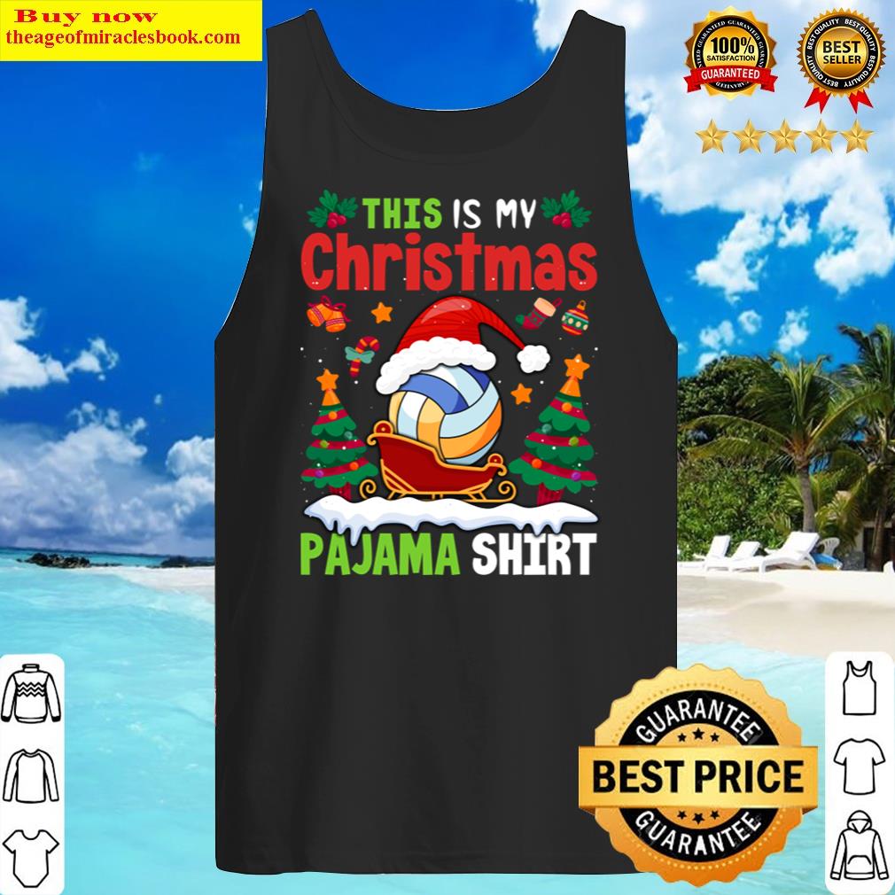 This Is My Christmas Pajama Volleyball Christmas Trees Shirt Tank Top