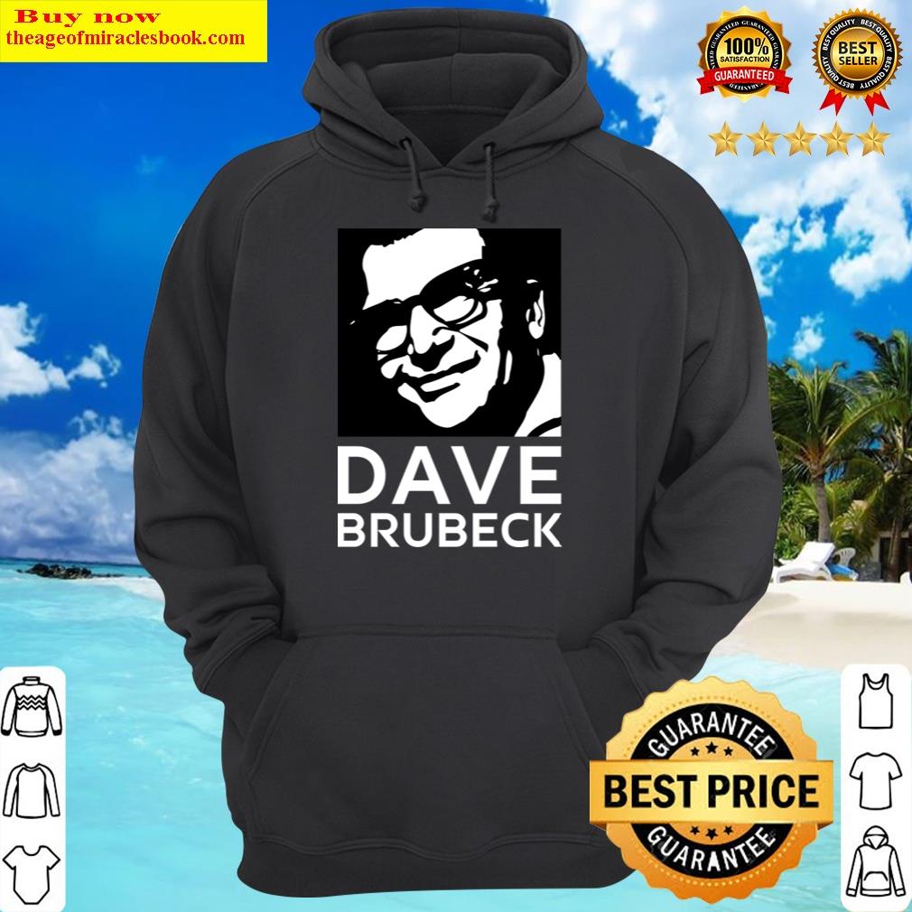tribute to dave brubeck hoodie