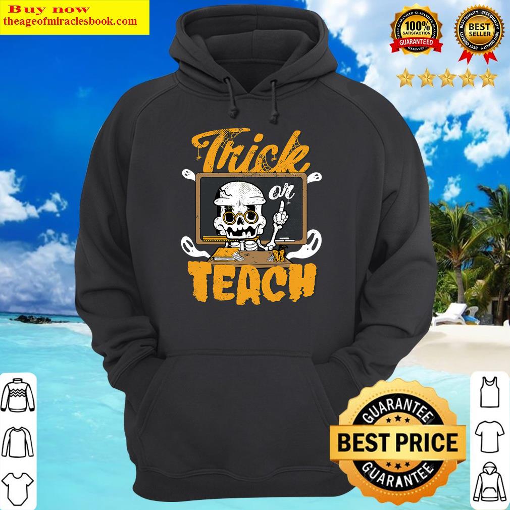 trick or teach funny teacher halloween costume 2021 women hoodie