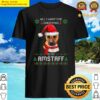 ugly all i want for christmas is my amstaff xmas premium shirt