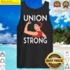 union strong and solidarity gifts for women union strong tank top