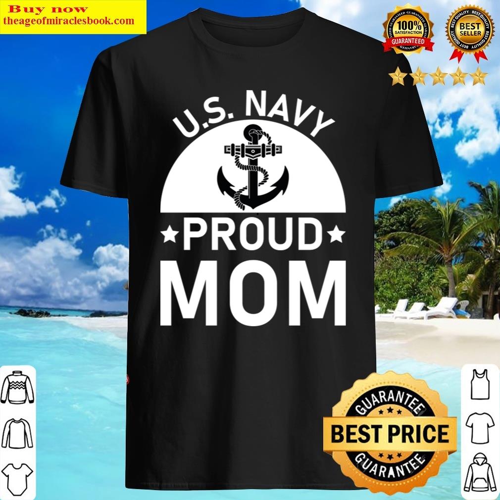 U.s Navy Proud Mom – Veteran Day Shirt