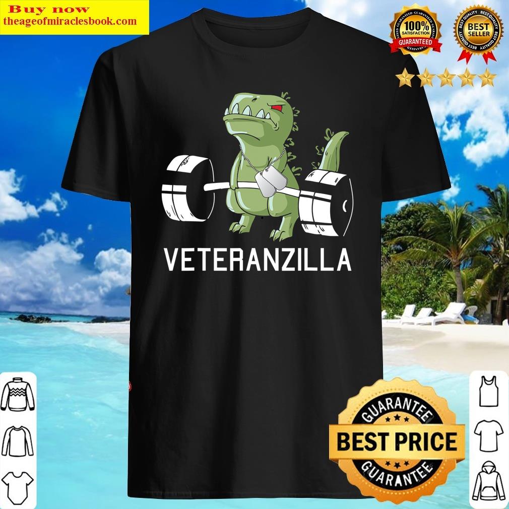 Veteranzilla Veterans Day Funny T-rex Lifting Army Military Shirt