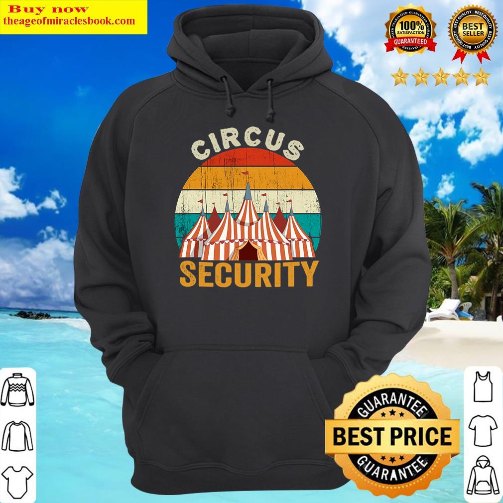 vintage circus security retro circus party funny hoodie
