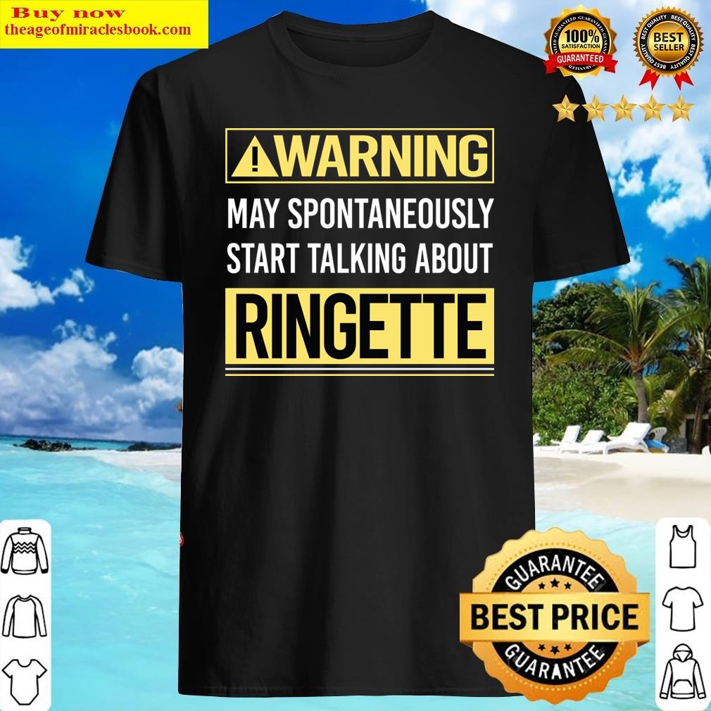Warning About Ringette Shirt
