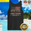 we the people miss trump 2024 political re elect patriotic tank top