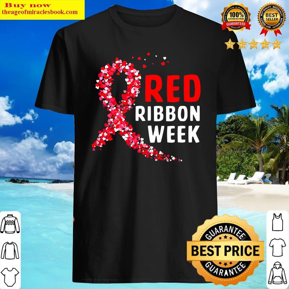 We Wear Red For Red Ribbon Week Awareness Shirt