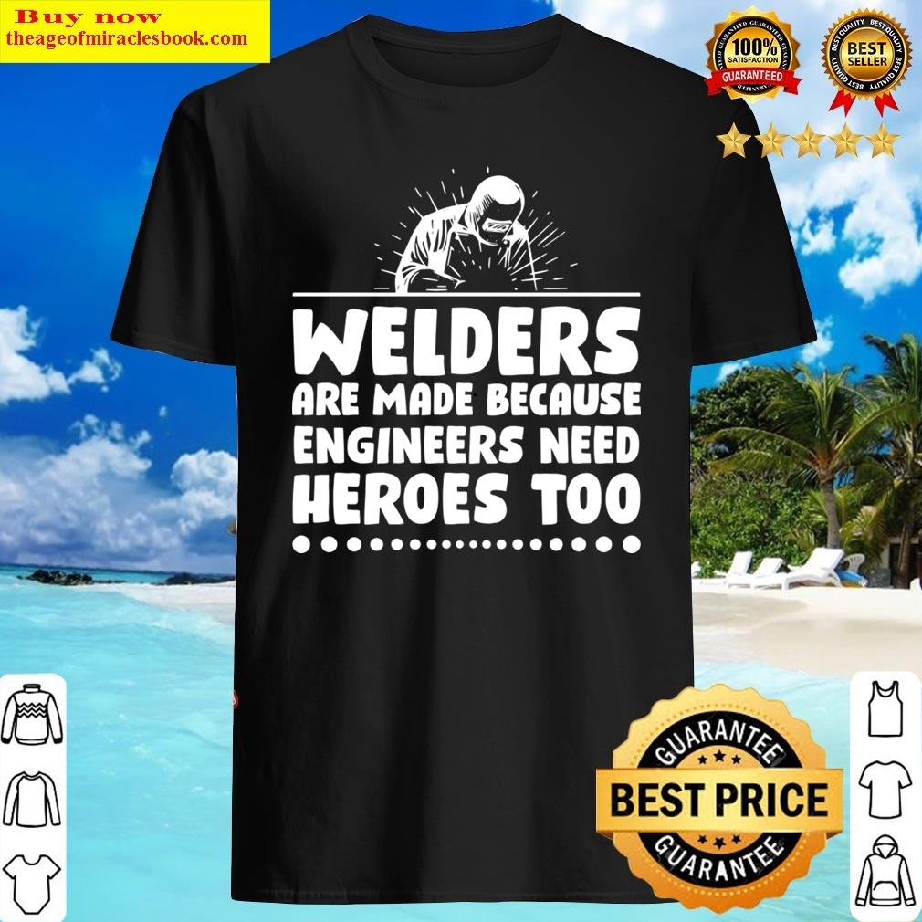 Welding Welder Fabricator Shirt